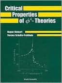 Critical Properties of Phi4: Theories