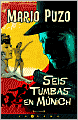 Seis tumbas en Munich (Six Graves to Munich)