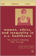 download Women, Ethics, And Inequality In U.S. Healthcare book