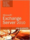 Microsoft Exchange Server 2010 Unleashed
