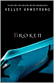 Broken (Women of the Otherworld Series #6)