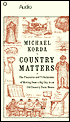 Country Matters: The Pleasures and Tribulations of Moving from a Big City to an Old Country Farm House