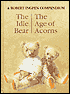 Idle Bear and the Age of Acorns