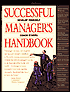 Successful Manager's Handbook: Develop Yourself, Coach Others