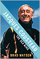Jacques Cousteau: The Sea King