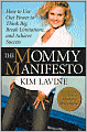 The Mommy Manifesto: How to Use Our Power to Think Big, Break Limitations and Achieve Success
