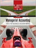 Managerial Accounting: Tools for Business Decision Making