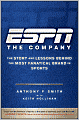 ESPN The Company: The Story and Lessons Behind the Most Fanatical Brand in Sports