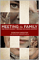 Meeting the Family: One Man's Journey Through His Human Ancestry