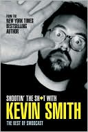 Shootin' the Sh*t with Kevin Smith