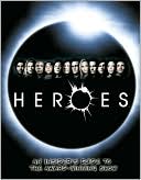 Heroes: An Insider's Guide to the Award-Winning Show
