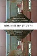 Normal People Don't Live Like This