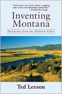 Inventing Montana: Dispatches from the Madison Valley
