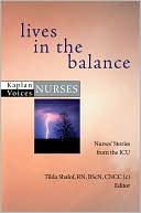 Lives in the Balance: Nurses' Stories from the ICU