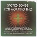 Sacred Songs for Worrying Times