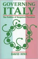 Governing Italy: The Politics of Bargained Pluralism