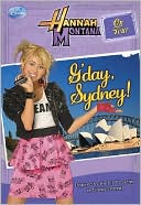 G'day, Sydney! (Hannah Montana on Tour Series #2)