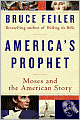 America's Prophet: Moses and the American Story
