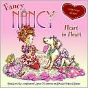 Fancy Nancy: Heart to Heart (Fancy Nancy Series)