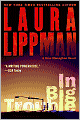 In Big Trouble (Tess Monaghan Series #4)
