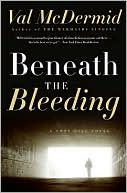 Beneath the Bleeding (Tony Hill and Carol Jordan Series #5)