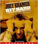 Hit Hard: A Story of Hitting Rock Bottom at the Top