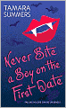 Never Bite a Boy on the First Date