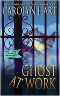Ghost at Work (Bailey Ruth Raeburn Series #1)