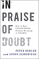 In Praise of Doubt: How to Have Convictions Without Becoming a Fanatic
