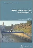 Urban Water Security: Managing Risks: Unesco-ihp
