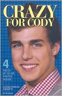 Crazy for Cody: An Unauthorized Biography