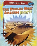 The World's Most Amazing Deserts