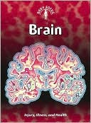 Brain: Injury, Illness, and Health