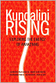 Kundalini Rising: Exploring the Energy of Awakening