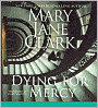 Dying for Mercy (KEY News Series #10)