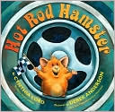 Hot Rod Hamster by Cynthia Lord: Book Cover