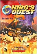 Into the Fire (Hiro's Quest Series #2)