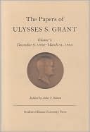 Papers of Ulysses S. Grant: December 9, 1862 to March 31, 1863