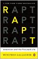 Rapt: Attention and the Focused Life