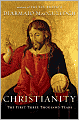 Christianity: The First Three Thousand Years