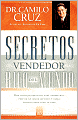 Secretos del vendedor mas rico del mundo: Diez consejos practicos para vender mas, prestar un mejor servicio y crear clientes para toda la vida