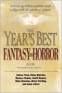 Year's Best Fantasy and Horror: Nineteenth Annual Collection