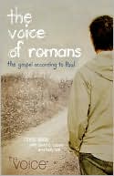 The Voice of Romans: The Gospel According to Paul
