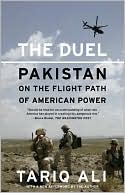 The Duel: Pakistan on the Flight Path of American Power