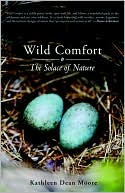 Wild Comfort: The Solace of Nature