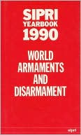 SIPRI Yearbook 1990: World Armaments and Disarmament