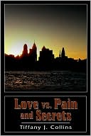 Love VS. Pain and Secrets