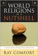 World Religions in a Nutshell: A Compact Guide to Reaching Those of Other Faiths