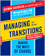 Managing Transitions: Making the Most of Change