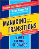 Managing Transitions: Making the Most of Change